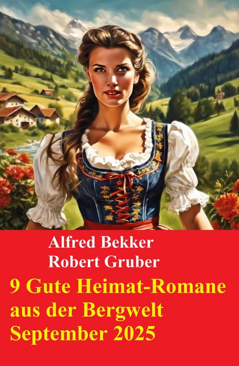 Produktbild: 9 Gute Heimat-Romane aus der Bergwelt September 2025