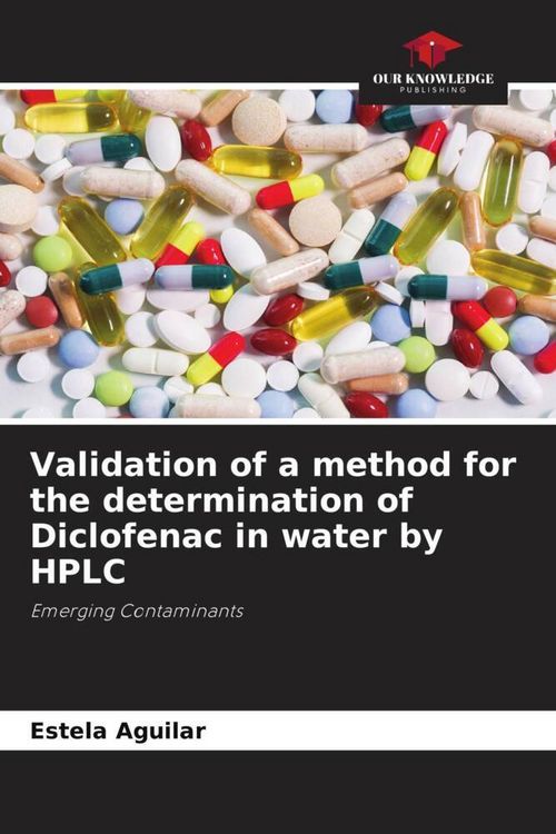 Produktbild: Validation of a method for the determination of Diclofenac in water by HPLC
