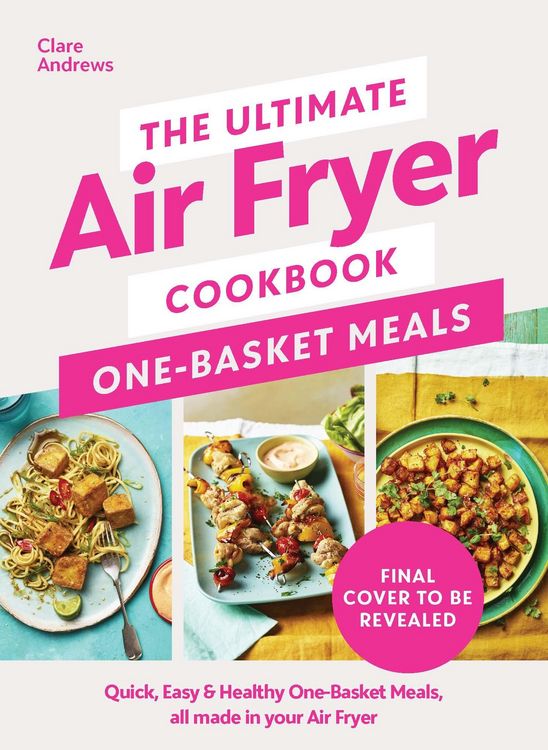 Produktbild: The Ultimate Air Fryer Cookbook: One Basket Meals
