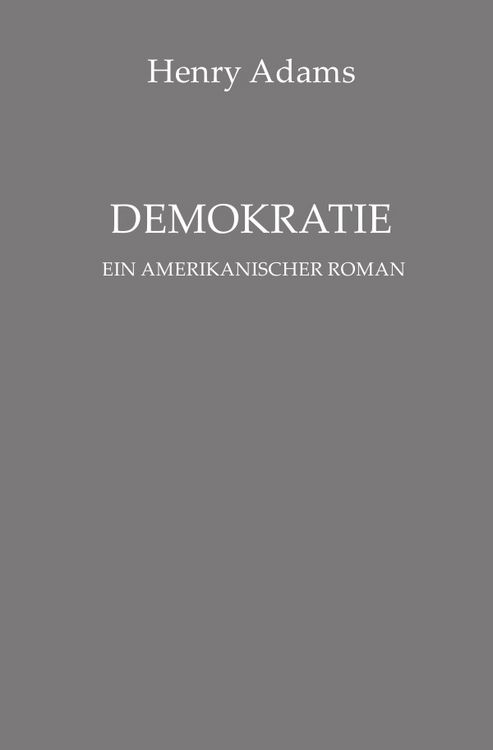 Produktbild: Demokratie. Ein amerikanischer Roman