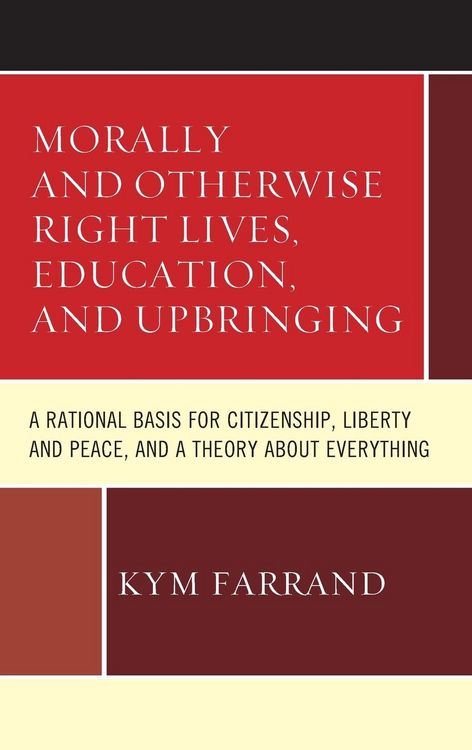 Produktbild: Morally and Otherwise Right Lives, Education and Upbringing