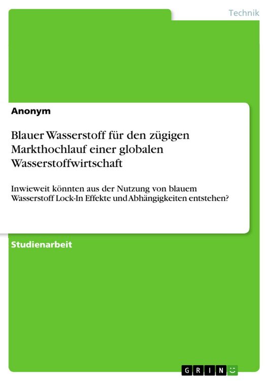 Produktbild: Blauer Wasserstoff f&uuml;r den z&uuml;gigen Markthochlauf einer globalen Wasserstoffwirtschaft