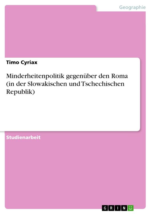 Produktbild: Minderheitenpolitik gegen&uuml;ber den Roma (in der Slowakischen und Tschechischen Republik)