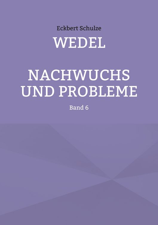 Produktbild: Wedel - Nachwuchs und Probleme