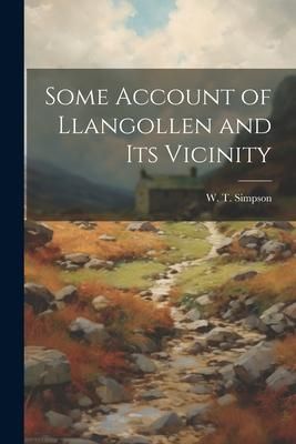 Produktbild: Some Account of Llangollen and its Vicinity