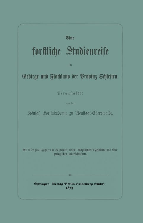 Produktbild: Eine forstliche Studienreise im Gebirge und Flachland der Provinz Schlesien