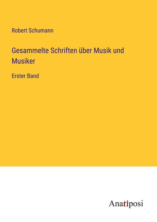 Produktbild: Gesammelte Schriften &uuml;ber Musik und Musiker