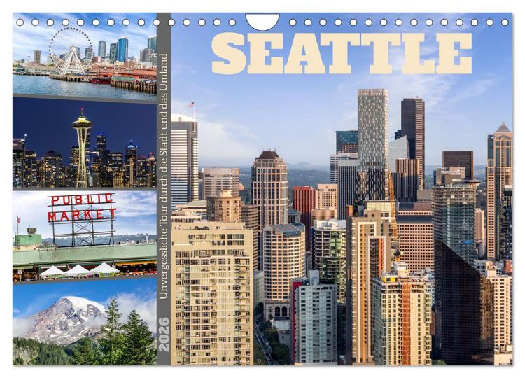 Produktbild: SEATTLE Unvergessliche Tour durch die Stadt und das Umland (Wandkalender 2026 DIN A4 quer), CALVENDO Monatskalender