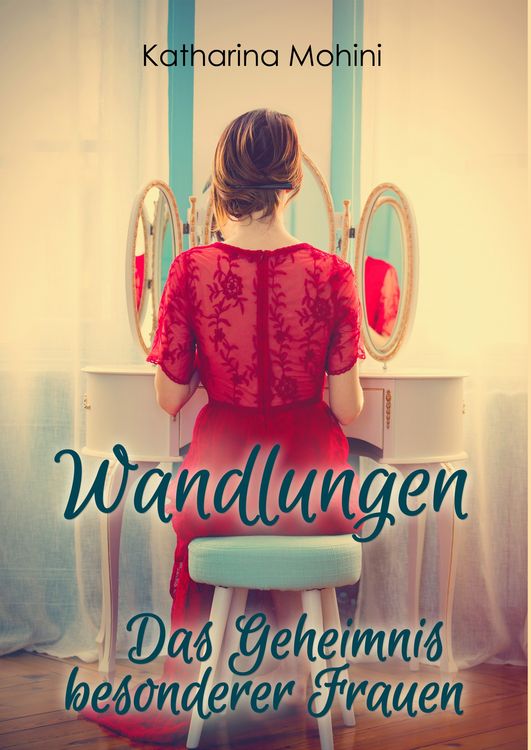 Produktbild: Wandlungen - Das Geheimnis besonderer Frauen