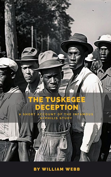Produktbild: The Tuskegee Deception: A Short Account of the Infamous Syphilis Study
