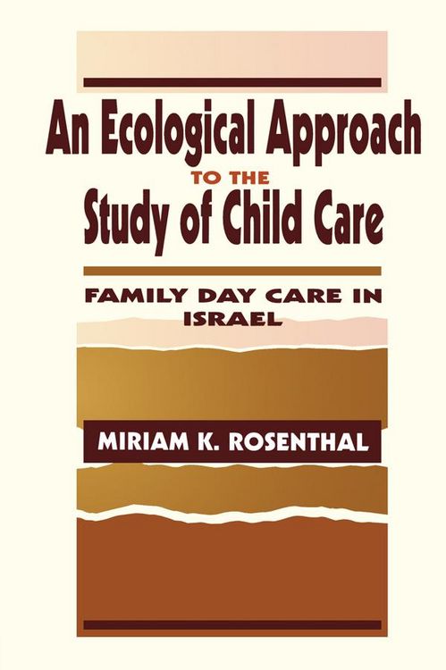 Produktbild: An Ecological Approach To the Study of Child Care
