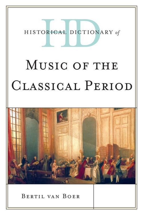 Produktbild: Historical Dictionary of Music of the Classical Period