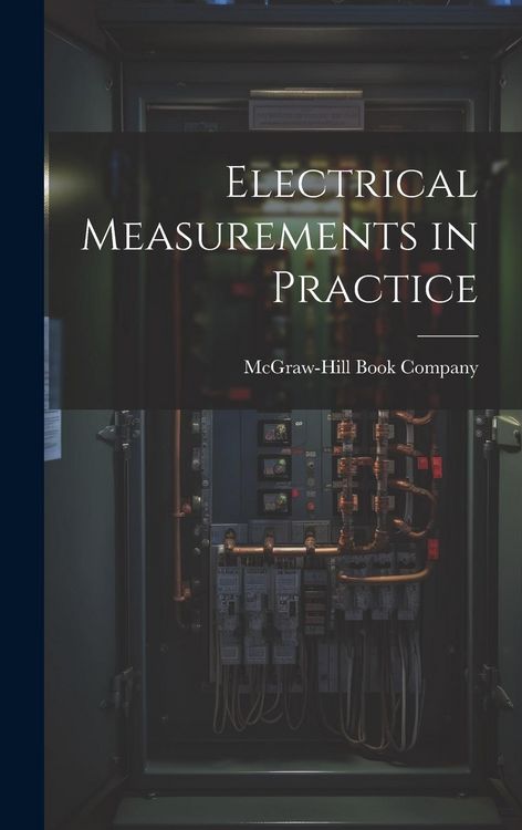 Produktbild: Electrical Measurements in Practice