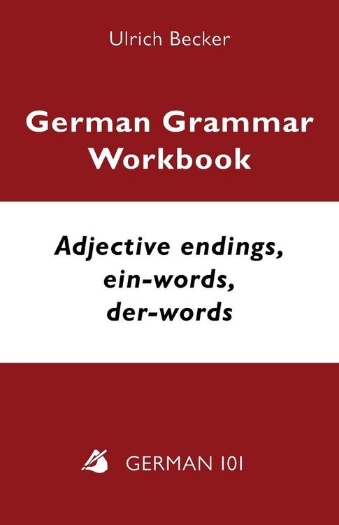 Produktbild: German Grammar Workbook - Adjective endings, ein-words, der-words