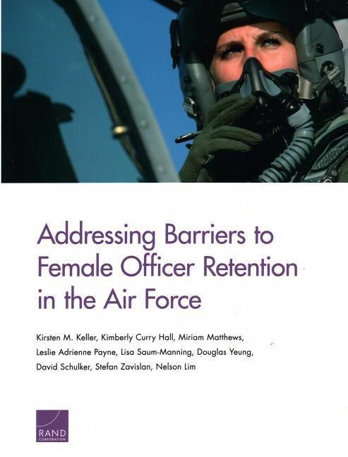 Produktbild: Addressing Barriers to Female Officer Retention in the Air Force
