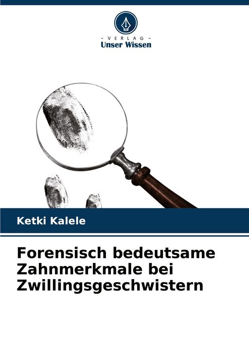 Produktbild: Forensisch bedeutsame Zahnmerkmale bei Zwillingsgeschwistern