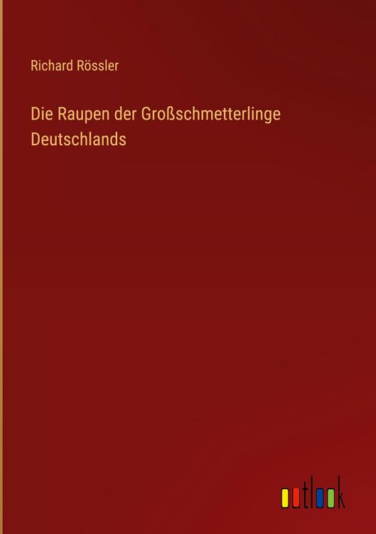 Produktbild: Die Raupen der Gro&szlig;schmetterlinge Deutschlands