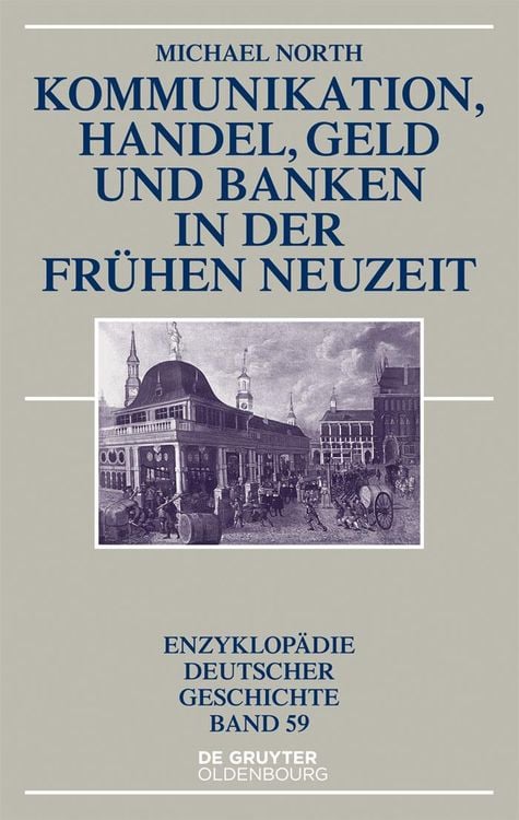 Produktbild: Kommunikation, Handel, Geld und Banken in der Frühen Neuzeit