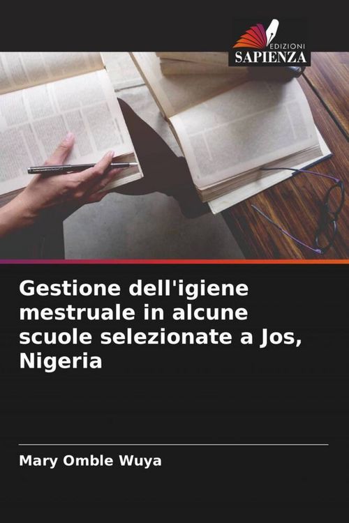Produktbild: Gestione dell'igiene mestruale in alcune scuole selezionate a Jos, Nigeria