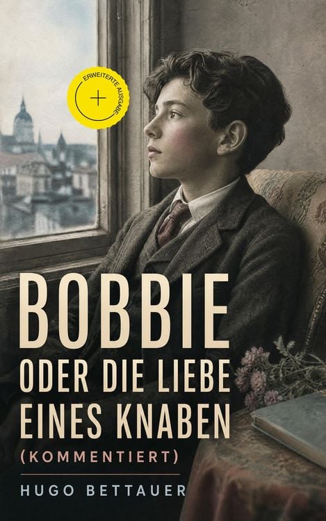 Produktbild: Bobbie oder die Liebe eines Knaben (Kommentiert)