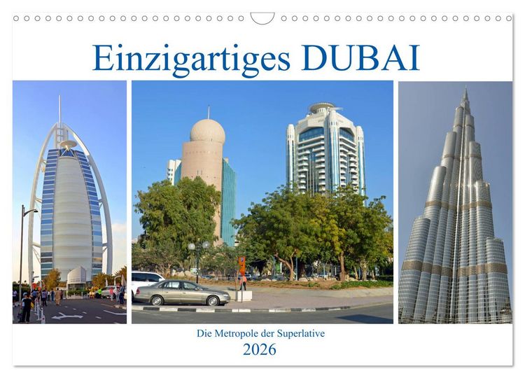 Produktbild: Einzigartiges DUBAI, die Metropole der Superlative (Wandkalender 2026 DIN A3 quer), CALVENDO Monatskalender