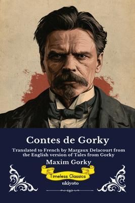 Produktbild: Contes de Gorky | French Edition of Tales from Gorky