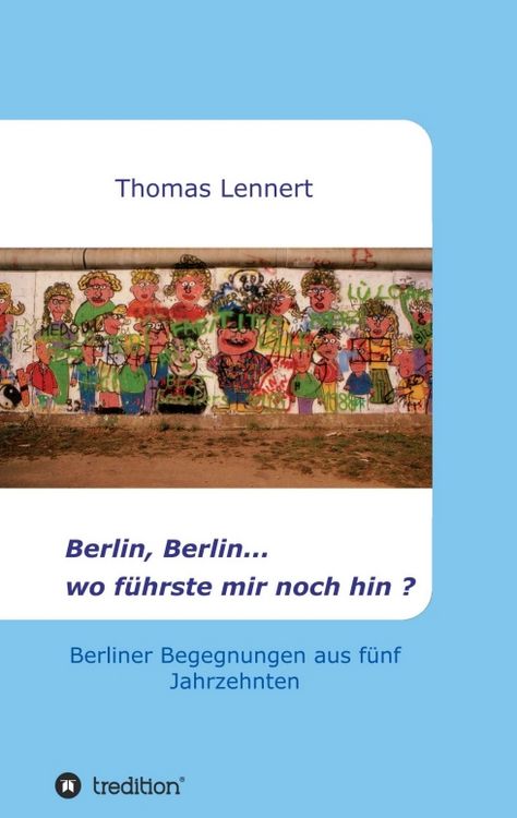 Produktbild: Berlin, Berlin...wo f&uuml;hrste mir noch hin