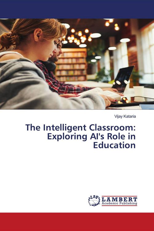 Produktbild: The Intelligent Classroom: Exploring AI's Role in Education