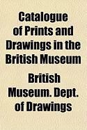 Produktbild: Catalogue of Prints and Drawings in the British Museum