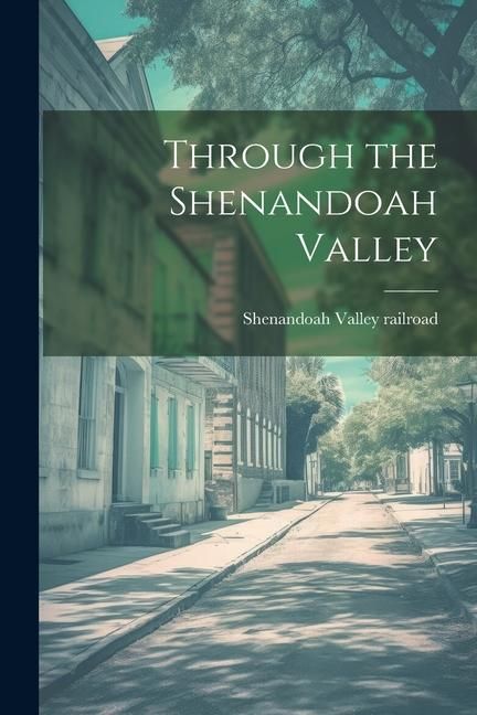 Produktbild: Through the Shenandoah Valley