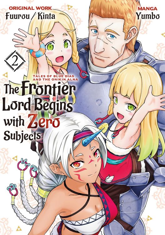 Produktbild: The Frontier Lord Begins with Zero Subjects (Manga): Tales of Blue Dias and the Onikin Alna: Volume 2