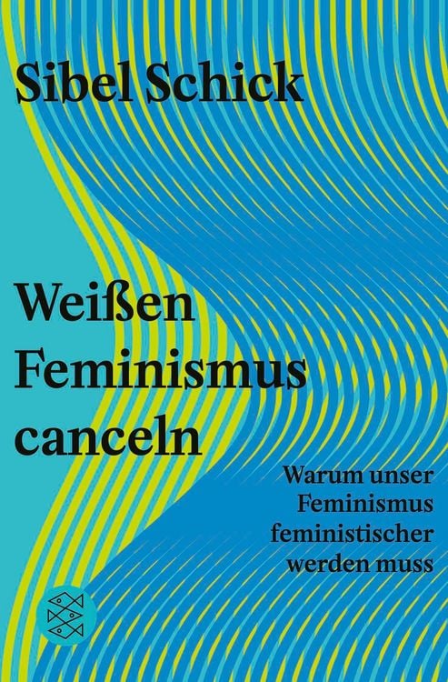 Produktbild: Wei&szlig;en Feminismus canceln