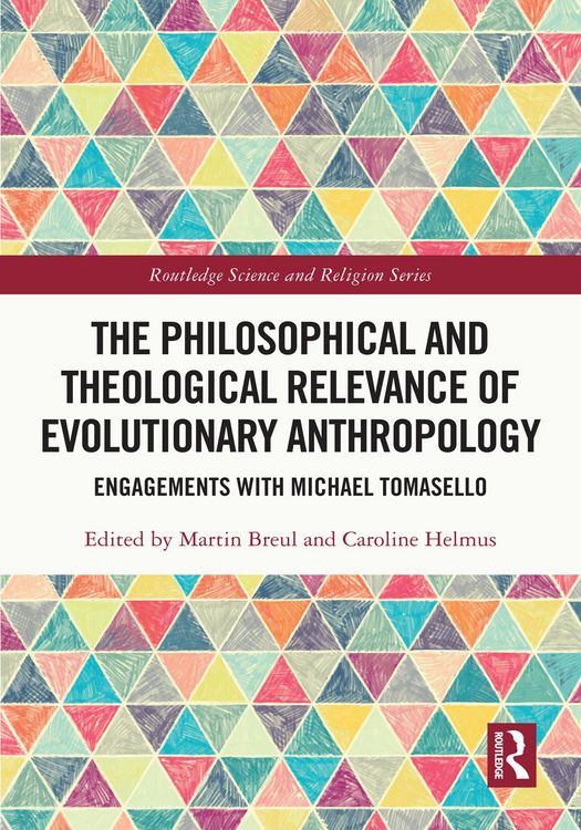 Produktbild: The Philosophical and Theological Relevance of Evolutionary Anthropology