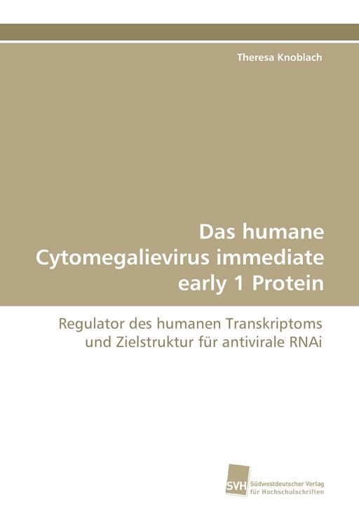 Produktbild: Das humane Cytomegalievirus immediate early 1 Protein