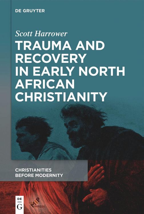 Produktbild: Trauma and Recovery in Early North African Christianity