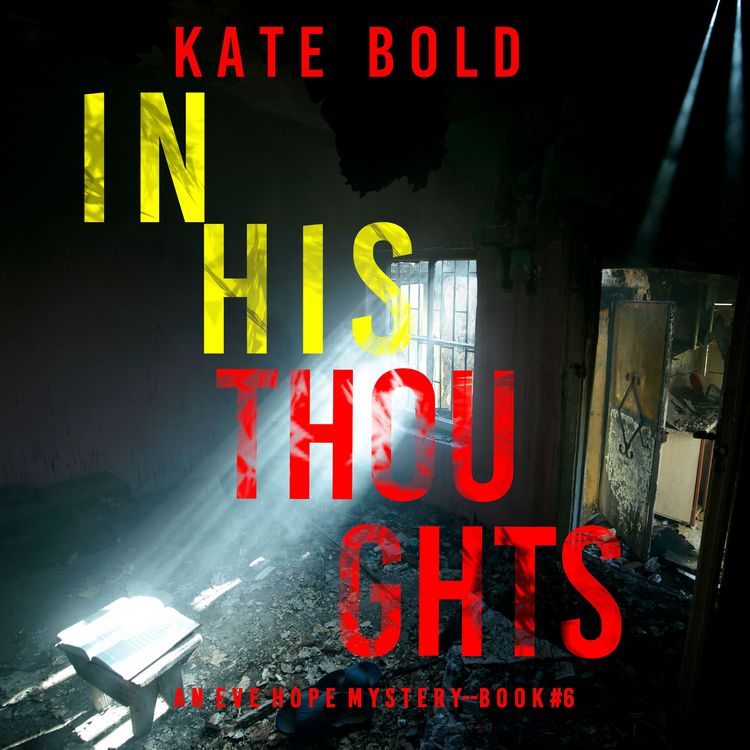 Produktbild: In His Thoughts (An Eve Hope FBI Suspense Thriller&mdash;Book 6)