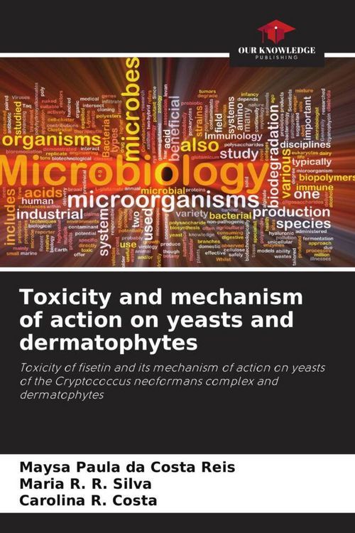 Produktbild: Toxicity and mechanism of action on yeasts and dermatophytes