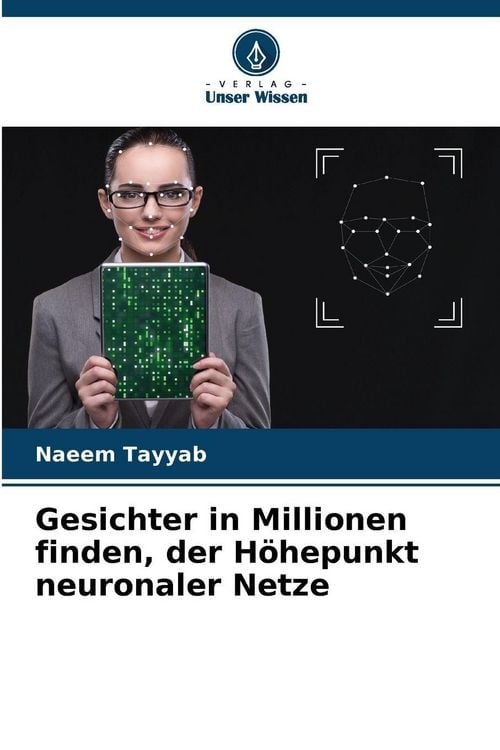 Produktbild: Gesichter in Millionen finden, der H&ouml;hepunkt neuronaler Netze