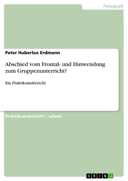 Produktbild: Abschied vom Frontal- und Hinwendung zum Gruppenunterricht?