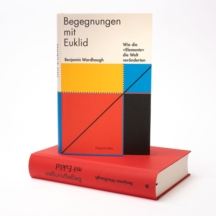 Produktbild: Begegnungen mit Euklid &ndash; Wie die &raquo;Elemente&laquo; die Welt ver&auml;nderten