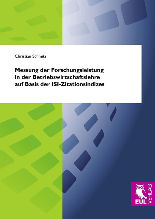 Produktbild: Messung der Forschungsleistung in der Betriebswirtschaftslehre auf Basis der ISI-Zitationsindizes