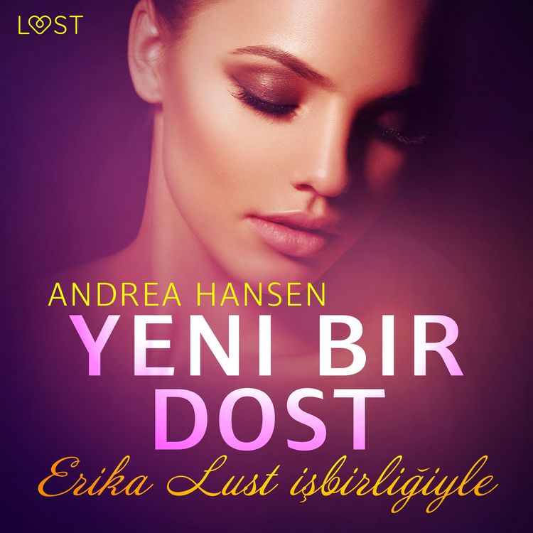 Produktbild: Yeni Bir Dost &ndash; Erotik &Ouml;yk&uuml;