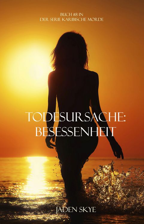 Produktbild: Todesursache: Besessenheit (Buch #8 aus der Reihe Karibische Morde)