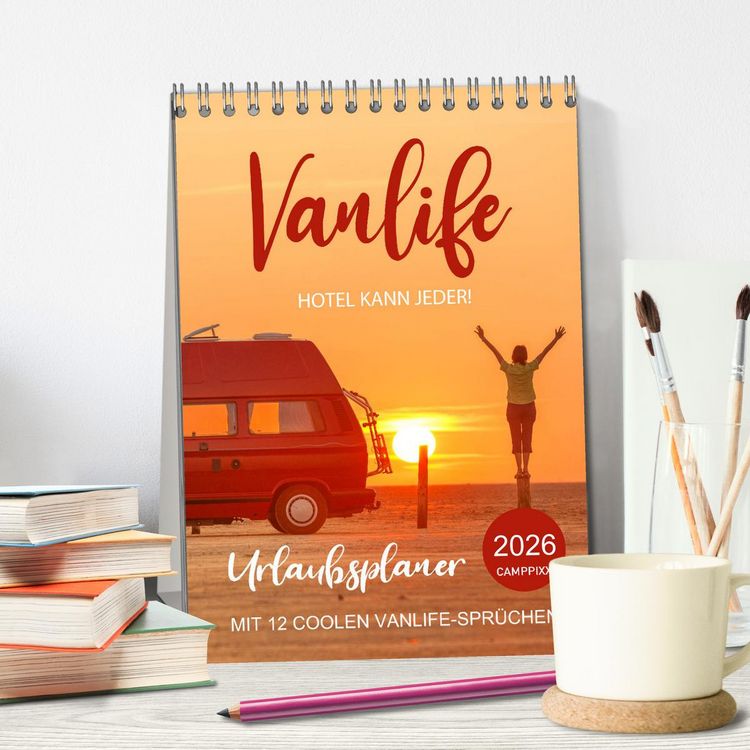 Produktbild: Vanlife - Hotel kann jeder! (Tischkalender 2026 DIN A5 hoch), CALVENDO Monatskalender