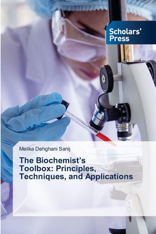 Produktbild: The Biochemist's Toolbox: Principles, Techniques, and Applications