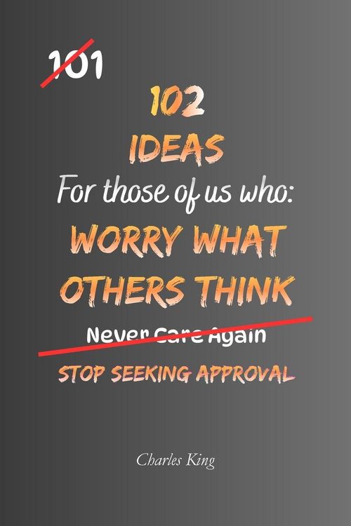 Produktbild: 102 Ideas For Those Of Us Who Worry What Others Think