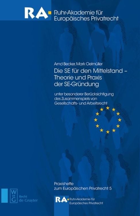 Produktbild: Die SE f&uuml;r den Mittelstand - Theorie und Praxis der SE-Gr&uuml;ndung