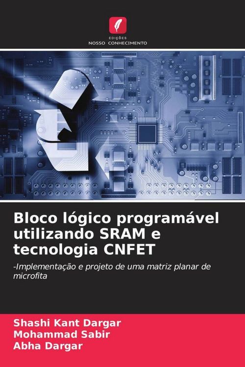 Produktbild: Bloco l&oacute;gico program&aacute;vel utilizando SRAM e tecnologia CNFET