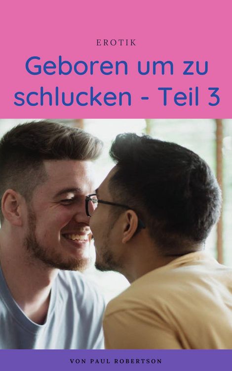Produktbild: Geboren um zu schlucken - Teil 3