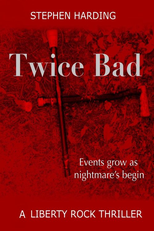 Produktbild: Twice Bad (Liberty Rock Novels, #2)